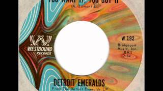 DETROIT EMERALDS You want it you got it [upl. by Paloma]