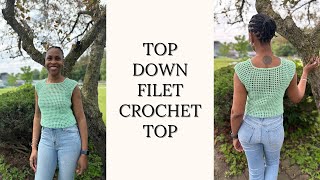 Top Down Filet Top  Crochet tops for women  Summer Crochet  Detailed Instructions [upl. by Anaerda]