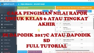 Cara Pengisian Nilai Rapor Kelas 6 Di Dapodik 2017c  FULL TUTORIAL [upl. by Willi]