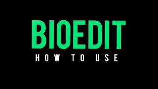 Bioedit  How to use bioedit [upl. by Alesig]