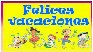 Felices vacaciones [upl. by Yral]