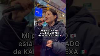 A mí también me gusta Karaoke Mexa 🇲🇽🫶 mexico japones japon suegro karaoke Suegritochan [upl. by Parik]