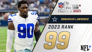 99 Demarcus Lawrence DL Cowboys  Top 100 Players of 2023 [upl. by Nalon]