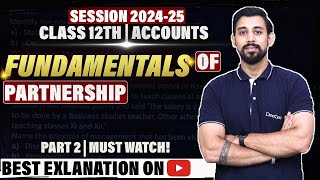 Fundamentals  Partnership  Chapter 1  Part 2  Accountancy Class 12  Easiest way [upl. by Enorej]