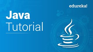 Java Tutorial for Beginners  Java Programming Tutorial  Java Basics  Java Training  Edureka [upl. by Monahan862]