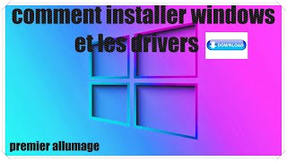 Comment installer Windows et les drivers au premier allumage de votre PC [upl. by Leugimsiul841]