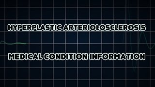 Hyperplastic arteriolosclerosis Medical Condition [upl. by Kiki]