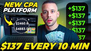 New CPA Platform Paying 137 Every 10 minutes FOR FREE 2422Day [upl. by Loggins]