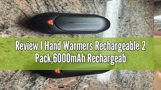 Review I Hand Warmers Rechargeable 2 Pack6000mAh Rechargeable Hand Warmer20Hrs Long Heating Electr [upl. by Sivartal]