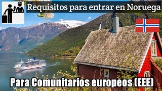 Emigrar a Noruega🇧🇻 con un pasaporte comunitario Requisitos y tiempo de estancia [upl. by Douglass]