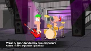 Phineas amp Ferb  Verano ¿por dónde hay que empezar Karaoke ccoros Latino [upl. by Kallick301]