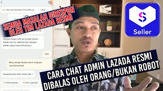 Cara Chat Admin Lazada dibalas oleh orang bukan robot lazada seller center tutorialSaepul Aziz [upl. by Prager129]