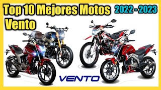 TOP 10 Motos VENTO que Puedes COMPRAR🔥  Las MEJORES 2022  2023😱 [upl. by Orwin247]