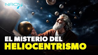 El Misterio del Heliocentrismo [upl. by Gnouhc723]