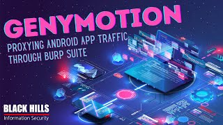 Genymotion  Proxying Android App Traffic Through Burp Suite  Cameron Cartier [upl. by Brezin]