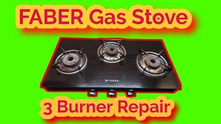 faber gas stove 3 burner Repair [upl. by Releyks]