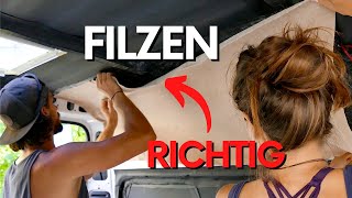 ⚠️ FEHLER beim FILZEN vermeiden ⚠️ Filzen beim Camper Auto  Selbstausbau  so gehts richtig DIY [upl. by England]