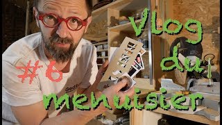 VLOG DU MENUISIER 6 [upl. by Bor830]