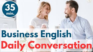 Daily Conversation in Business  Business English Learning quotBOOST Your Speaking Skillsquot [upl. by Tolmann]