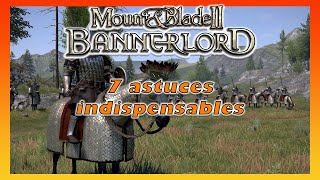 7 ASTUCES INDISPENSEBLES Mount Blade Bannerlord 2 fr [upl. by Burroughs]