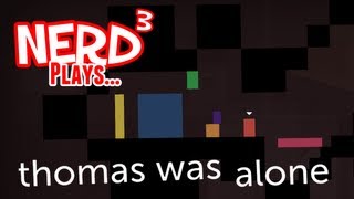 Nerd³ Plays Thomas Was Alone [upl. by Neit]