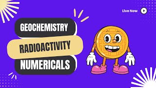 Mastering Geochemistry and Radioactivity Numericals StepbyStep Solutions for GATEJAM  Part2 [upl. by Zetneuq250]