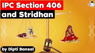 IPC Section 406  Is refusal to return Stridhan a criminal breach of trust Rajasthan Judicial Exam [upl. by Ferino942]