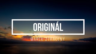 Marek Ztracený – Originál  Lyrics  Text [upl. by Ihcalam437]