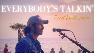 Nick Lazzarini  Everybodys Talkin Fred Neil cover  live [upl. by Aleahcim]