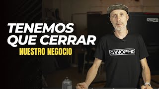 Tenemos que cerrar nuestro negocio [upl. by Ennayt]