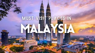 Top 15 Must Visit Places in Malaysia  Malaysia Travel Guide [upl. by Yrrot]