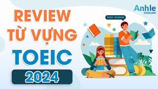 TỪ VỰNG TOEIC READING 2024 [upl. by Bamford]