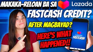 MAKAKARELOAN BA SA LAZADA FASTCASH AFTER MAGBAYAD HERES WHAT HAPPENED [upl. by Adolpho926]