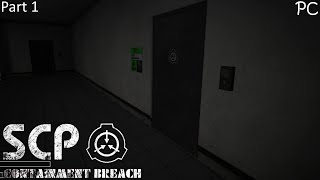 SCP Containment Breach  Gameplay Part 1 [upl. by Neerod]