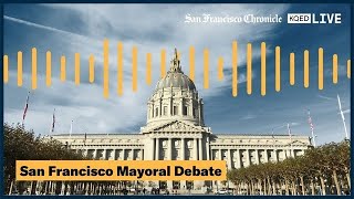 Watch the San Francisco Mayoral Debate  SF Chronicle  KQED [upl. by Helali797]