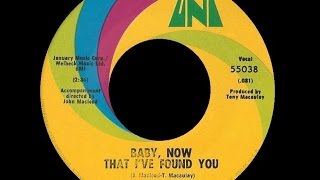 1967 The Foundations • Baby Now That Ive Found You [upl. by Aedrahs]