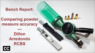 Bench Report Powder Measure Accuracy Dillon Arredondo RCBS [upl. by Malonis589]