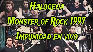 Halogena  Impunidad Monster of Rock Estadio Ferro 1997Vídeo amp Audio Mejorados [upl. by Adaynek42]