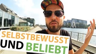 SELBSTBEWUSST amp BELIEBT  Wie Authentisch Leben Die Richtigen Menschen Anzieht [upl. by Rodolph]