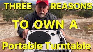 Three Reasons Why You Should Own A Portable Turntable Don’t Let The Snobs Fool You [upl. by Barcroft]