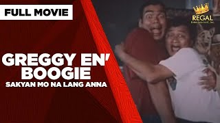 GREGGY EN BOOGIE SAKYAN MO NA LANG ANNA Benjie Paras Sheryl Cruz amp Babalu  Full Movie [upl. by Iz]