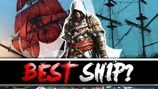 The Best Ship in Assassins Creed Which Ship is the Best [upl. by Baxy]