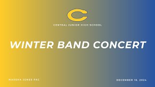 Central Junior High School  2024 Winter Band Concert [upl. by Flavian]