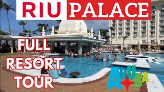 RIU PALACE ARUBA RESORT 2024 ALL INCLUSIVE  FULL RESORT TOUR  ARUBA VACATION RESORT [upl. by Belayneh]