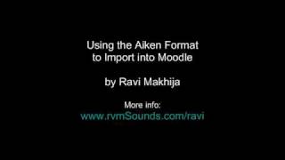 How to Use Aiken Import in Moodle Quizzes [upl. by Anod]