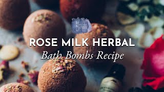 Rose Milk Herbal Bath Bombs [upl. by Sadoc]