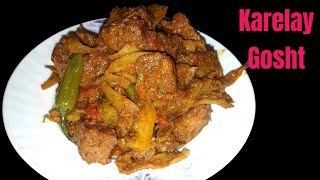 Karelay Gosht Recipe  How to Make Karela  gosht recipe  by home chef cooking [upl. by Ecnatsnoc302]