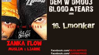 16  Zanka Flow  Lmonkar  الزّانقة فلو ـ المنكر [upl. by Saied]