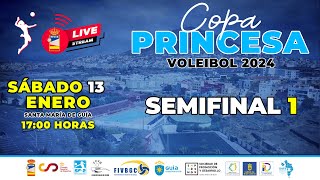 COPA PRINCESA VOLEIBOL 2024  SEMIFINAL 1 [upl. by Nonad746]