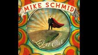 Mike Schmid  See You Around [upl. by Lemaceon]